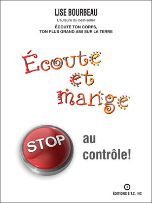 cover image of Écoute et mange--STOP au contrôle!